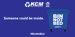Bin Not Bed campaign graphic raising awareness of people sleeping rough in commercial bins
